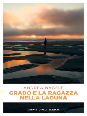 cover image of Grado e la ragazza nella laguna